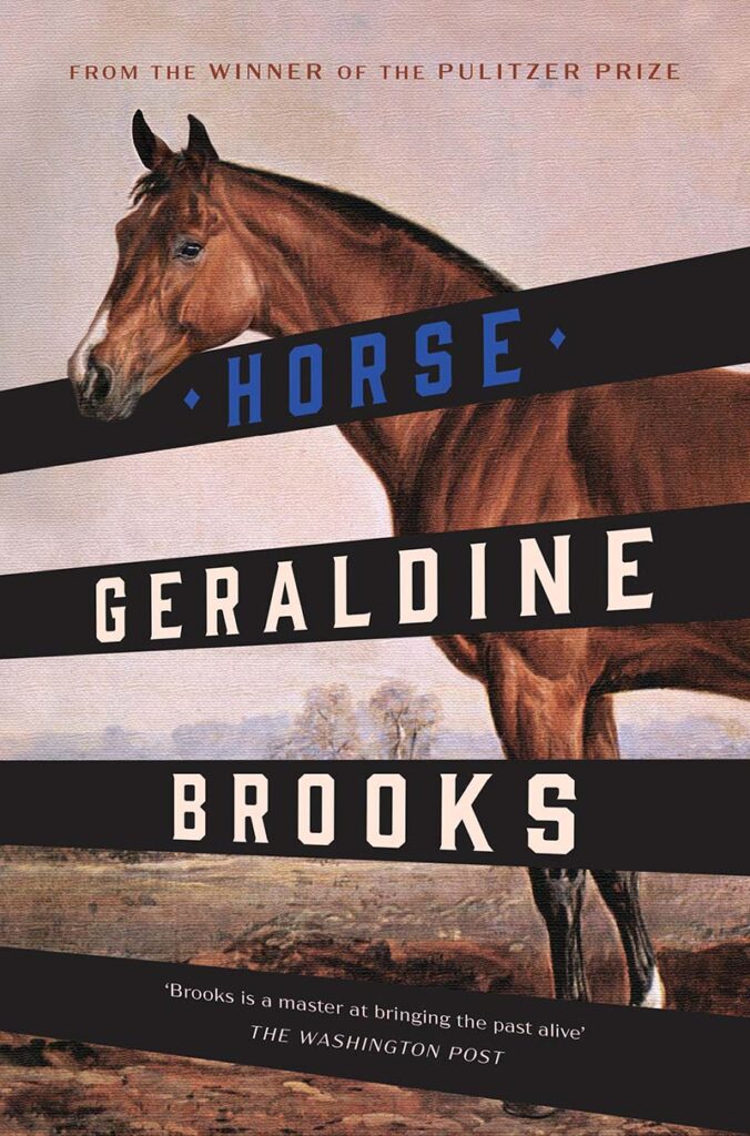Horse by Geraldine Brooks (Australian Edition)